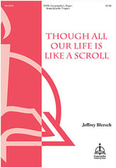 Though All Our Life Is Like a Scroll SATB choral sheet music cover